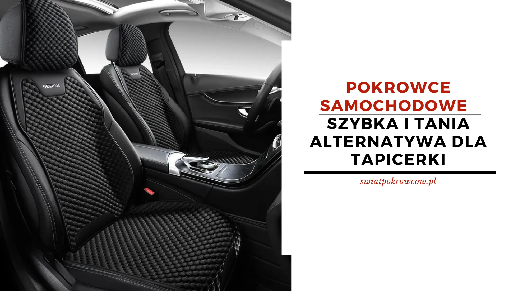 Pokrowce samochodowe – szybka i tania alternatywa dla tapicerki.