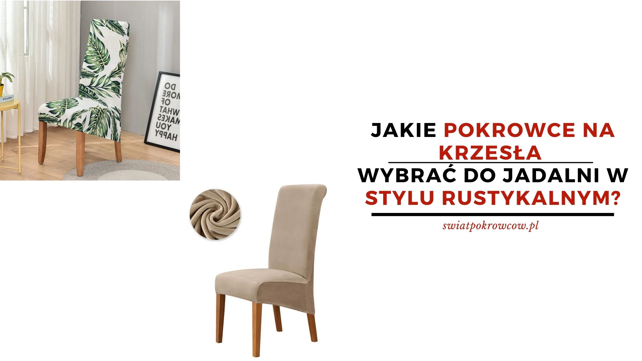 Jakie pokrowce na krzesła wybrać do jadalni w stylu rustykalnym?