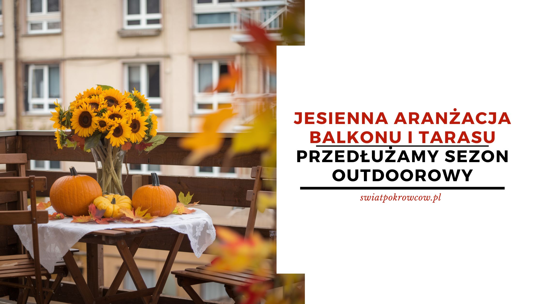 Jesienna aranżacja balkonu i tarasu - przedłużamy sezon outdoorowy