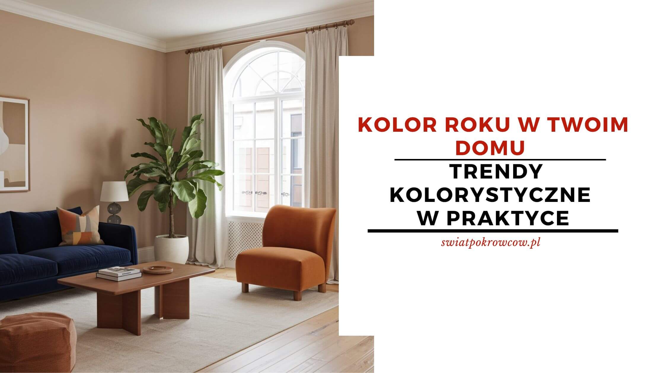 Kolor roku w Twoim domu - trendy kolorystyczne w praktyce