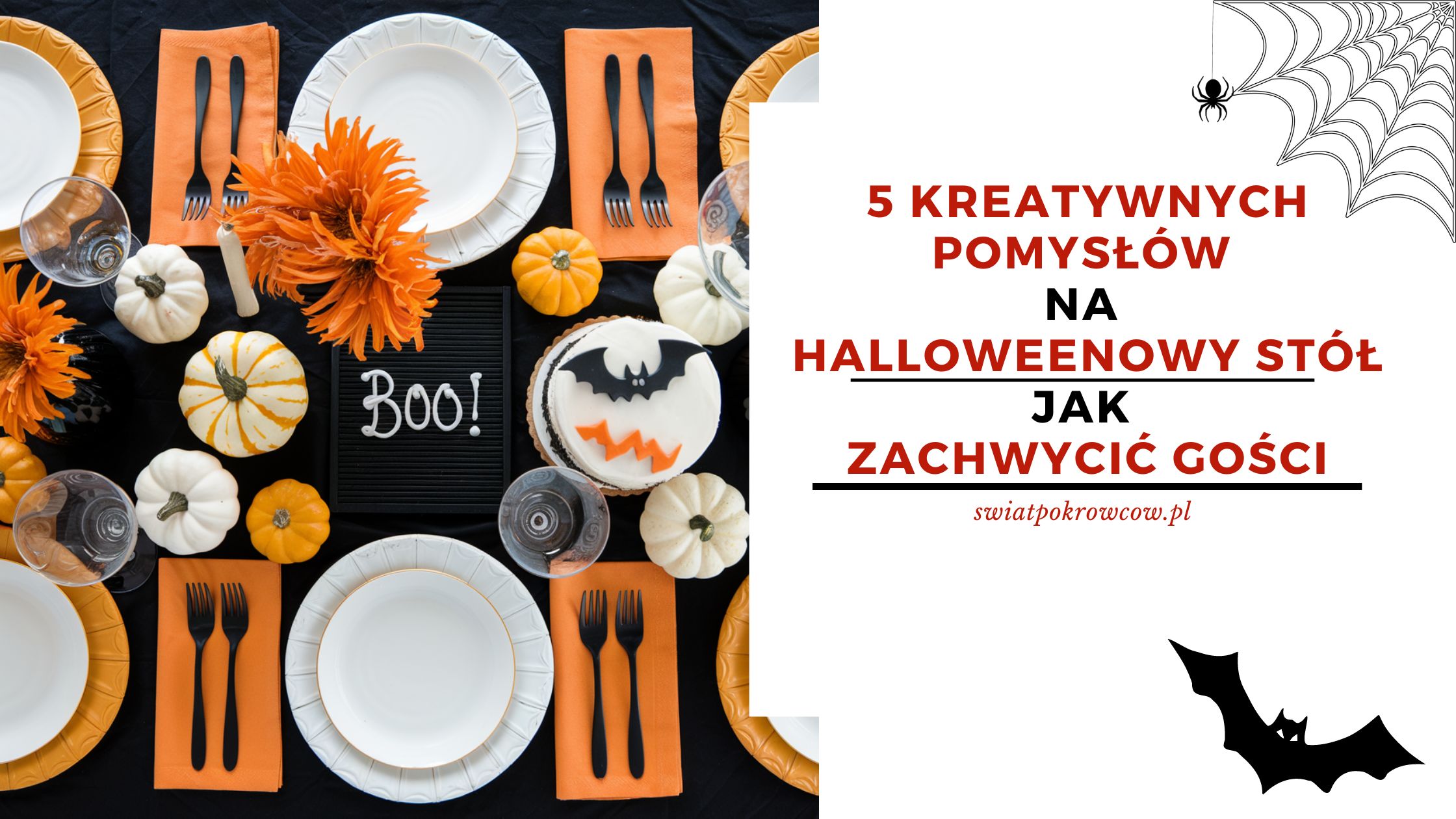 5 kreatywnych pomysłów na Halloweenowy stół – jak zachwycić gości
