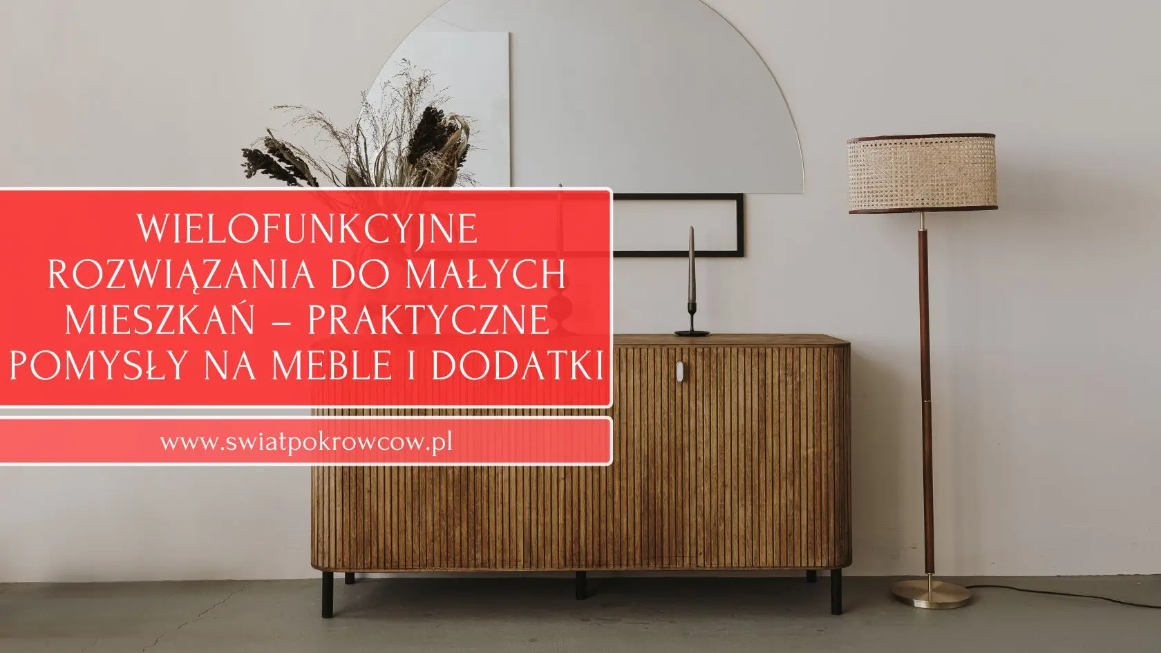 Wielofunkcyjne rozwiązania do małych mieszkań – praktyczne pomysły na meble i dodatki