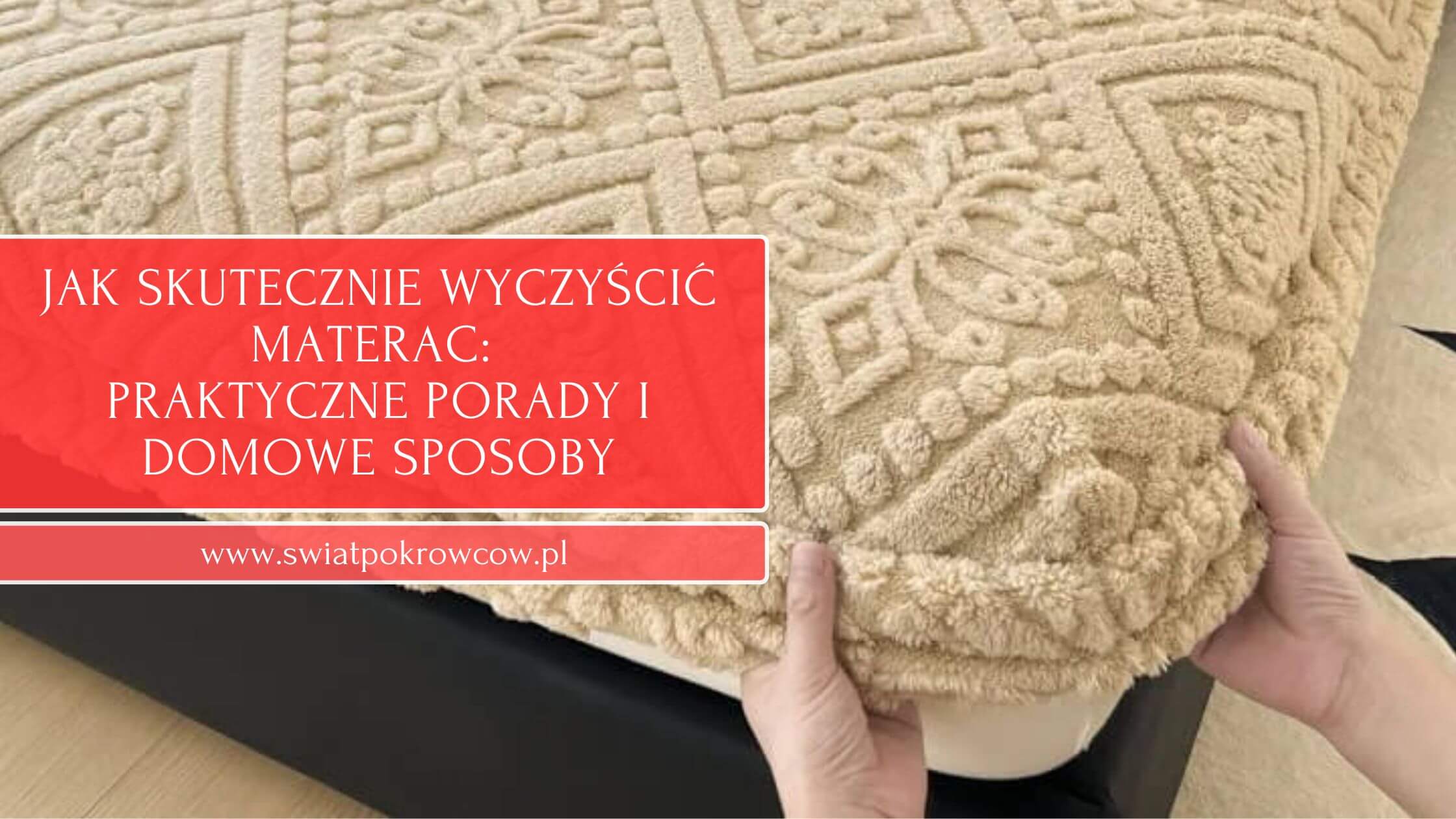 Jak skutecznie wyczyścić materac: Praktyczne porady i domowe sposoby